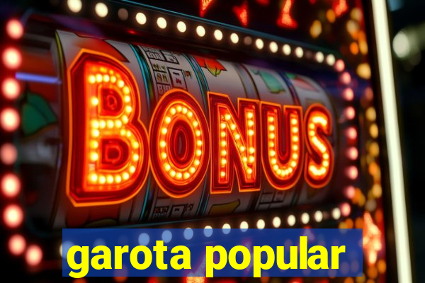 garota popular